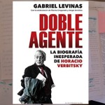 La extraña desmentida del «Doble Agente» Verbitsky